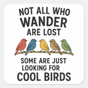 Dwalende Natuurliefhebber Op Zoek Naar Coole Vogel Vierkante Sticker