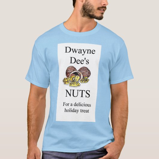 Dwayne Dee's Nuts Kerst Vakantie Gift Idee T-shirt (Voorkant)