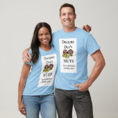 Dwayne Dee's Nuts Kerst Vakantie Gift Idee T-shirt (Unisex)