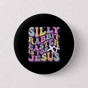 Dwaze Konijn Pasen Is Voor Jezus Schattig Konijn C Ronde Button 5,7 Cm