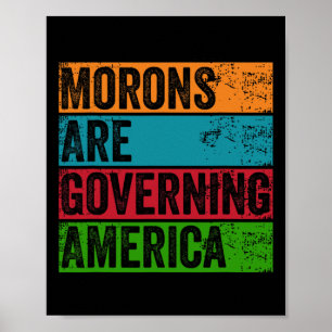 Dwazen besturen Amerika Anti Trump Politiek Poster