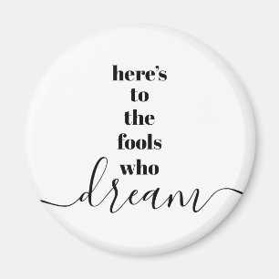 dwazen die dromen citaat zwarte witte typografie magneet