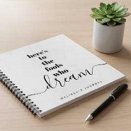 Dwazen die dromen Quote Bold Zwart Wit Keepsake Notitieboek