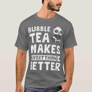 Dwergthee maakt alles van Bubble tea Merch 491 T-shirt