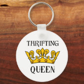 Dwervende koningin- Funny Bargain Hunter's Quotes  Sleutelhanger (Voorkant)