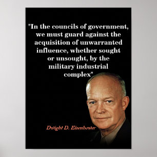 Dwight D. Eisenhower Quote over de militaire indus Poster