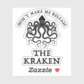 Dwing me niet de Kraken los te laten Sticker (Vel)