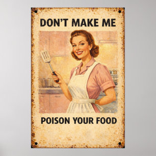Dwing me niet je eten te vergiftigen Retro Kunst Poster