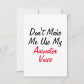 Dwing me niet mijn animator stem te gebruiken kaart (Voorkant)
