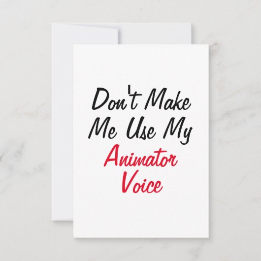 Dwing me niet mijn animator stem te gebruiken kaart (Voorkant)