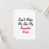 Dwing me niet mijn animator stem te gebruiken kaart (Voorkant / Achterkant in situ)