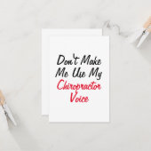 Dwing me niet mijn chiropractorstem te gebruiken kaart (Voorkant / Achterkant in situ)