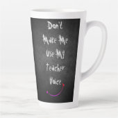 ★ Dwing me niet mijn docentenstem te gebruiken ★ S Latte Mok (Rechts)