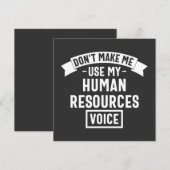 dwing me niet mijn hr stem te gebruiken, grappig b kaart (Voorkant / Achterkant)