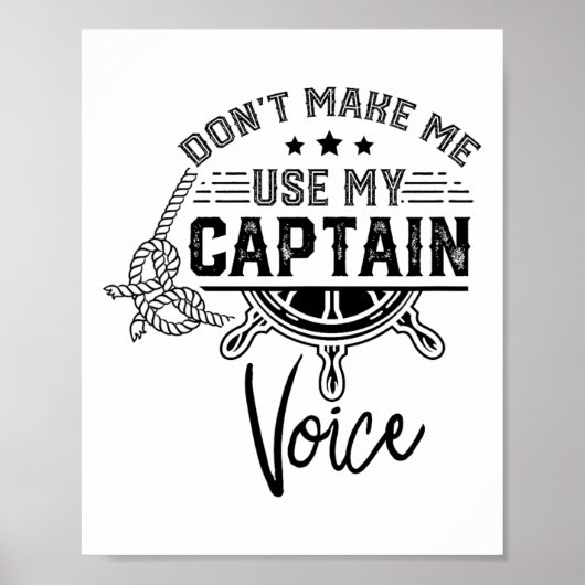 Dwing me niet mijn kapiteinsstem schipper schip Bo Poster (Voorkant)