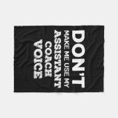 Dwing me niet om mijn directe coachstem te gebruik fleece deken (Voorkant (Horizontaal))