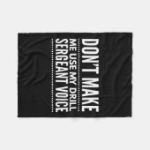 Dwing me niet om mijn Drill Sergeant-stem te gebru Fleece Deken (Voorkant (Horizontaal))