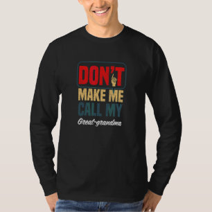 Dwing Me Niet Om Mijn Oudoma Te Bellen  Gezins Hum T-shirt