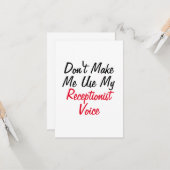 Dwing me niet om mijn receptionistenstem te gebrui kaart (Voorkant / Achterkant in situ)