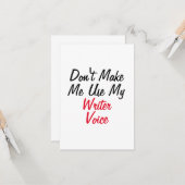 Dwing Me Niet Om Mijn Schrijversstem Te Gebruiken  Kaart (Voorkant / Achterkant in situ)