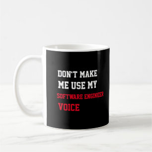 Dwing Me Niet Om Mijn Software Engineer Stem Te Ge Koffiemok