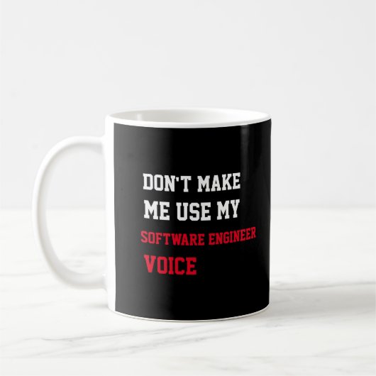 Dwing Me Niet Om Mijn Software Engineer Stem Te Ge Koffiemok (Links)