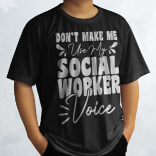 Dwing me niet om mijn stem als sociaal werker te g t-shirt