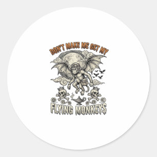 Dwing Me Niet Om Vliegende Apen Halloween Maan Sch Ronde Sticker