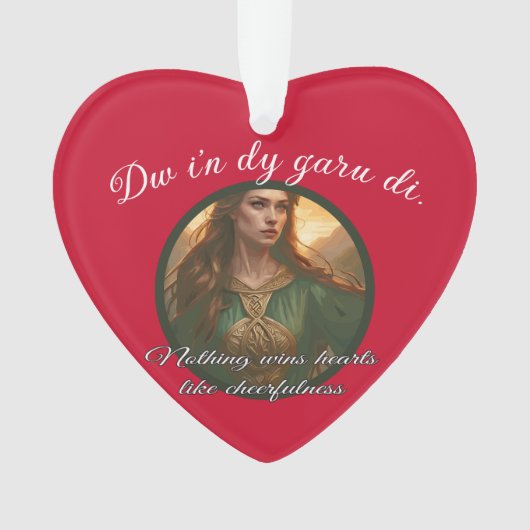 Dwynwen Niets wint harten als vrolijkheid Quot Ornament (voorkant)