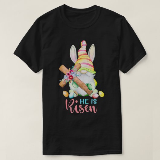 Dy Cute Gnome Christelijke Paasdag dat hij is ontk T-shirt (Design voorkant)