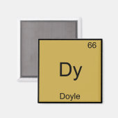 Dy - Doyle Grappig Chemie Element Symbool T-shirt Magneet (Voorkant / Achterkant)