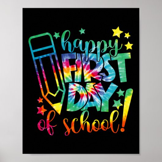 Dye Happy eerste schooldag Terug naar school Teach Poster (Voorkant)