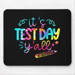 Dye Test Day Teacher T Shirt It#39; #39; s Test Da Muismat