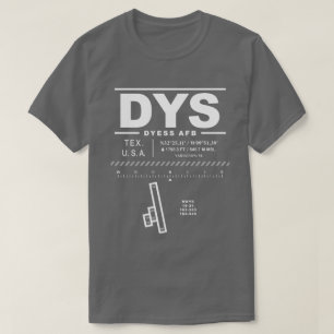 Dyess AFB Air Force Base DYS T-shirt