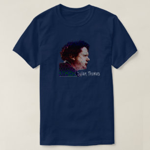 Dylan Thomas T-shirt