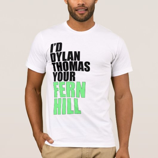 Dylan Thomas Your Fern Hill T-shirt (Voorkant)
