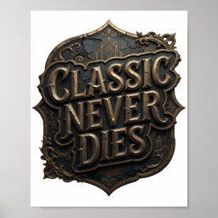 Dynamisch Goud CLASSIC NEVER DIES Tekst Ontwerp Poster