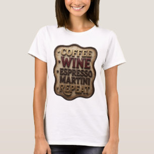 Dynamisch Goud COFFEE WINE ESPRESSO MARTINI REPEAT T-shirt