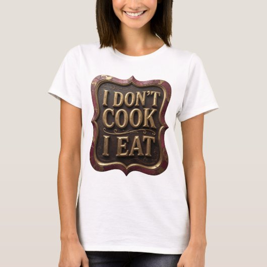 Dynamisch Goud I KOK NIET I EET Statement Ontwerp T-shirt (Voorkant)