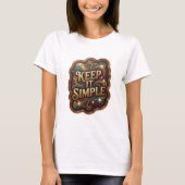 Dynamisch Goud KEEP IT SIMPLE Statement T-shirt (Voorkant)