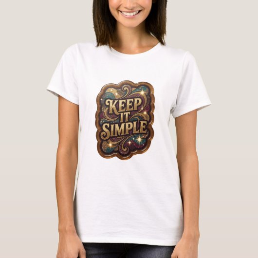 Dynamisch Goud KEEP IT SIMPLE Statement T-shirt (Voorkant)
