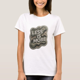 Dynamisch Zilver MINDER IS MEER Draagbare Kunst T-shirt