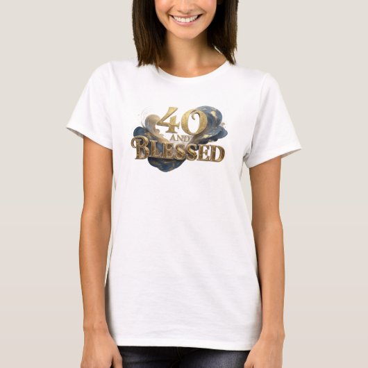 Dynamische 40 EN GESEGEND Stijlverklaring T-shirt (Voorkant)