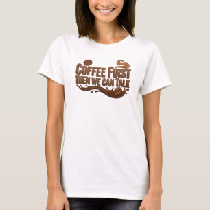 Dynamische COFFEE EERST DAN PRATEN Origineel ontwe T-shirt