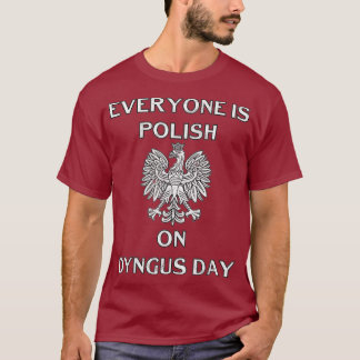 Dyngus dag hoofdstad Polen adelaar Iedereen is T-shirt