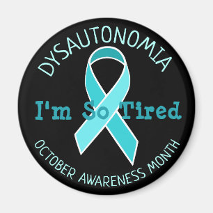 Dysautonomia Awareness Month Im zo getitreerd Magneet