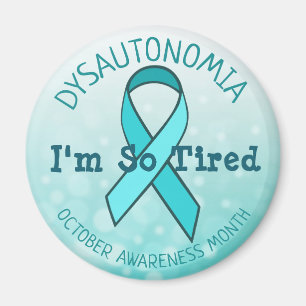 Dysautonomia Awareness Month Im zo getitreerd Magneet