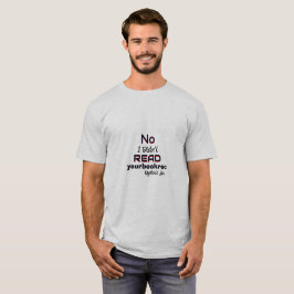 Dyslectische T-shirt - Nee, ik heb je boekaanbevel