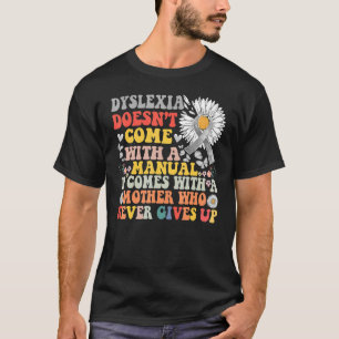 Dyslexia Daisy Groovy Awareness Moeder Manual T-shirt