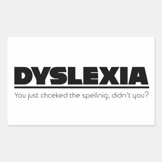 Dyslexia Mispelling Sticker (Voorkant)